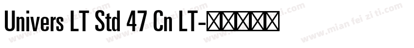 Univers LT Std 47 Cn LT字体转换